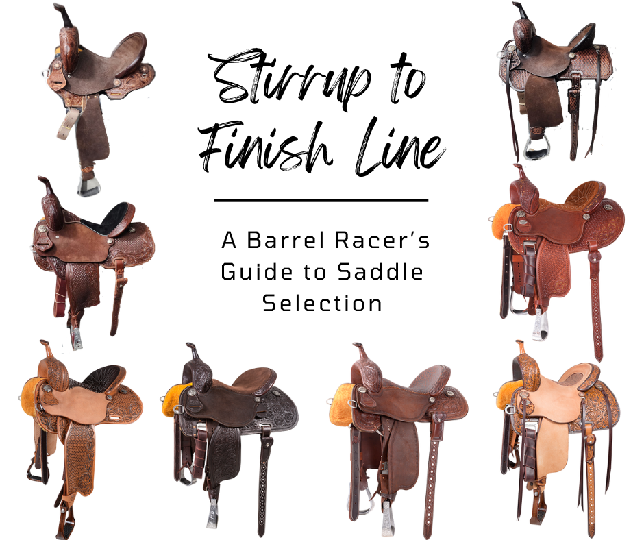 Stirrup to Finish Line A Barrel Racer’s Guide to Saddle Selection