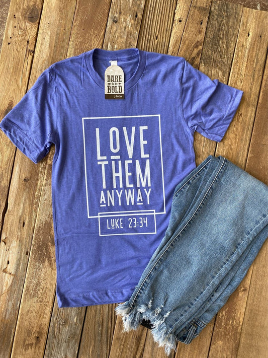 J.Forks Women's Love Them Anyway T-Shirt